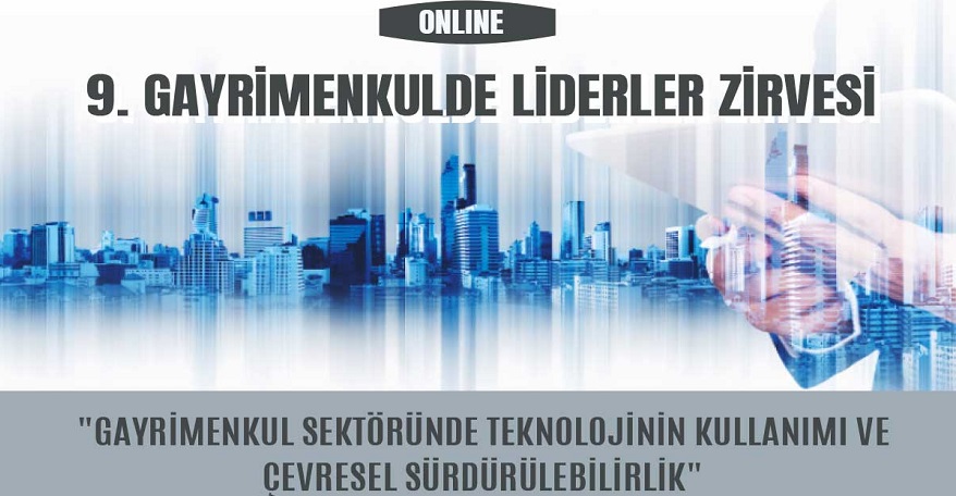 9. Gayrimenkulde Liderler Zirvesi'nde Neler Konuşuldu?