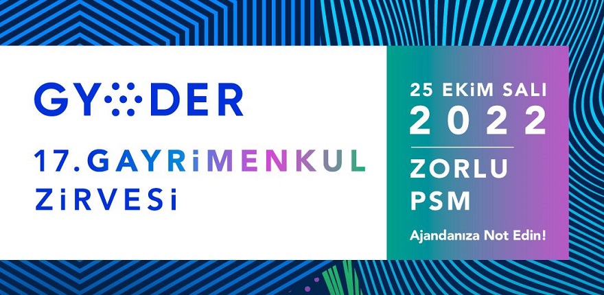 Gayrimenkul Zirvesi 'Rota Yeniden Oluşturuluyor', 25 Ekim'de İstanbul’da Yapılacak