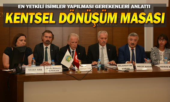 İzmir'de 'Kentsel Dönüşüm' Masası