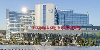 Tekirdağ Şehir Hastanesi Açılıyor