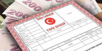 Gayrimenkul Fiyatları Arttı, Devletin Tapu Harcı Geliri Rekor Kırdı